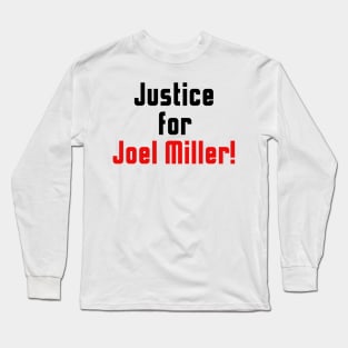 Justice for Joel Miller White Long Sleeve T-Shirt